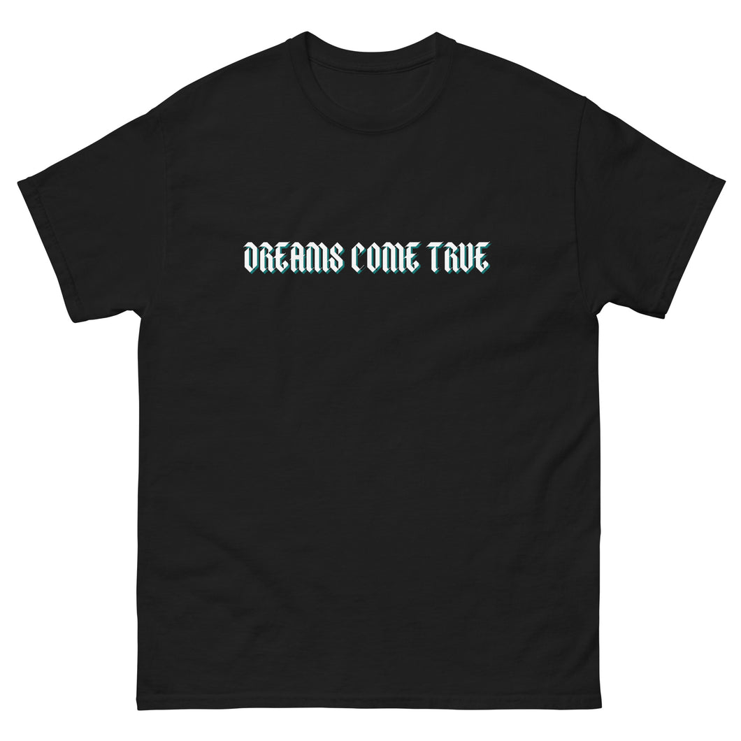 Dreams Come True T-Shirt